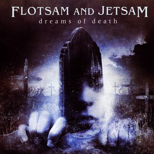 Flotsam and Jetsam - Dreams of Death 2005