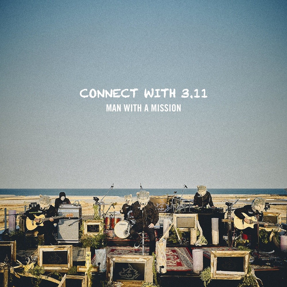 Man With a Mission - Connect With 3.11 (2021) Cover