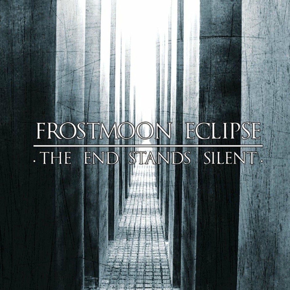 Frostmoon Eclipse - The End Stands Silent (2011) Cover