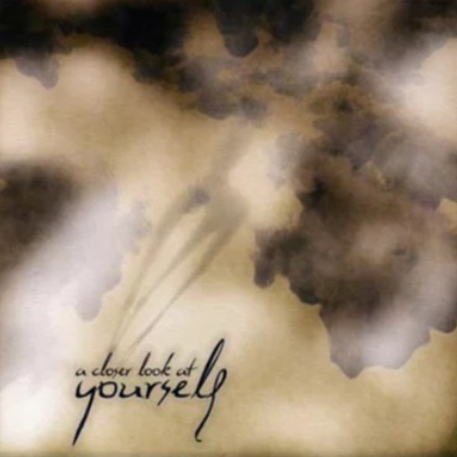 A Closer Look at Yourself