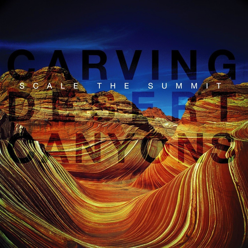 Scale the Summit - Carving Desert Canyons (2009) Cover