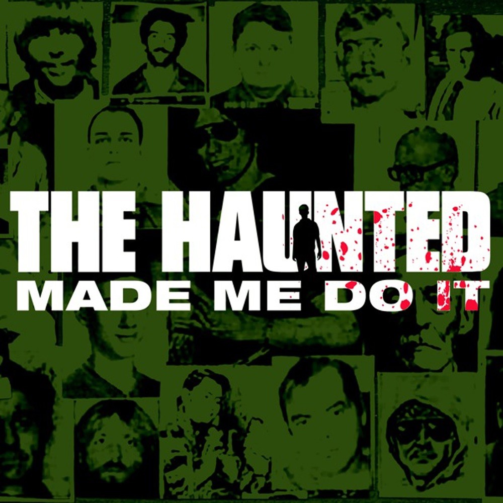 Haunted, The - The Haunted Made Me Do It (2000) Cover