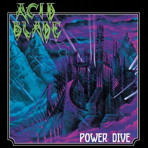 Acid Blade - Power Dive 2022