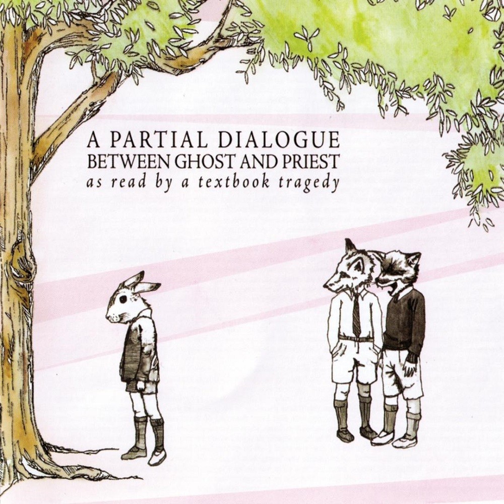 Textbook Tragedy, A - A Partial Dialogue Between Ghost and Priest (2005) Cover