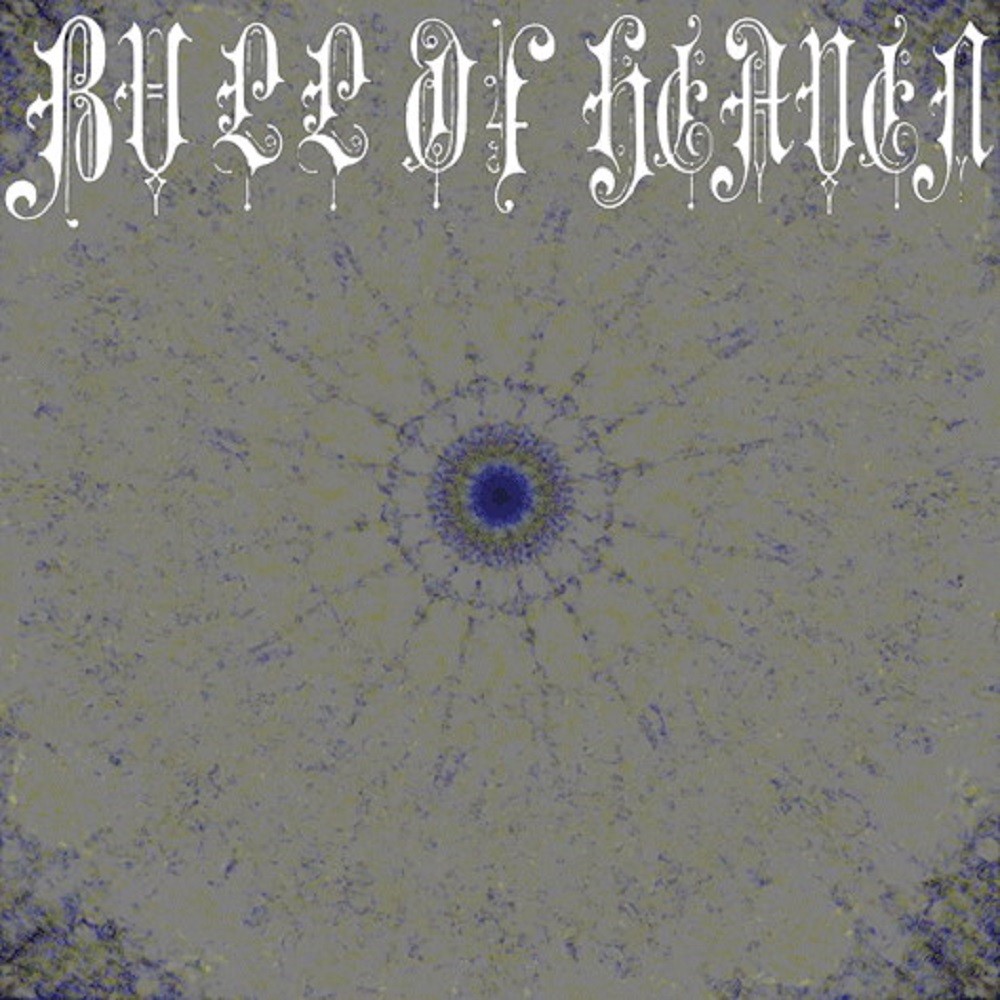 Bull of Heaven - 070: Inflame Thyself in Praying Pt. 10 (2009) Cover