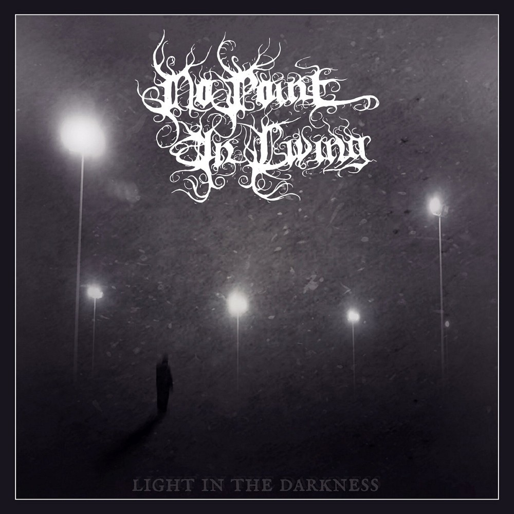 No Point in Living - Light in the Darkness (2018) Cover