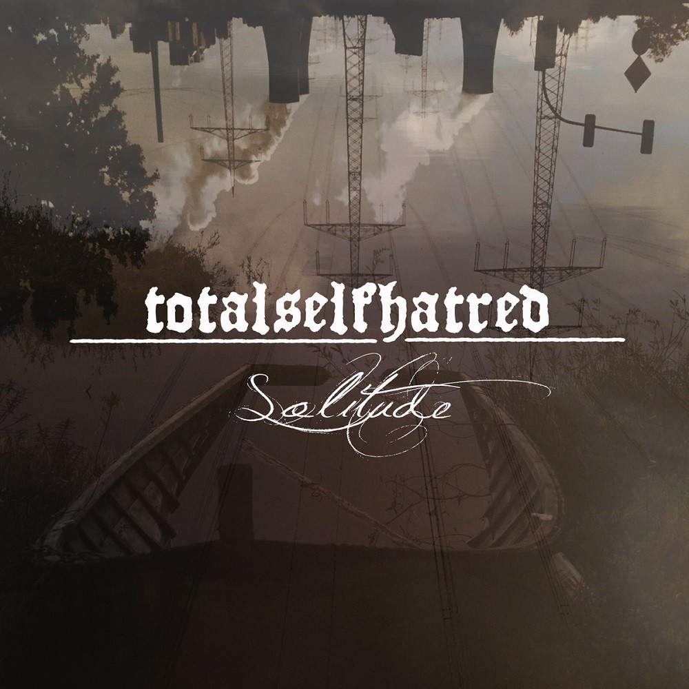 Totalselfhatred - Solitude (2018) Cover