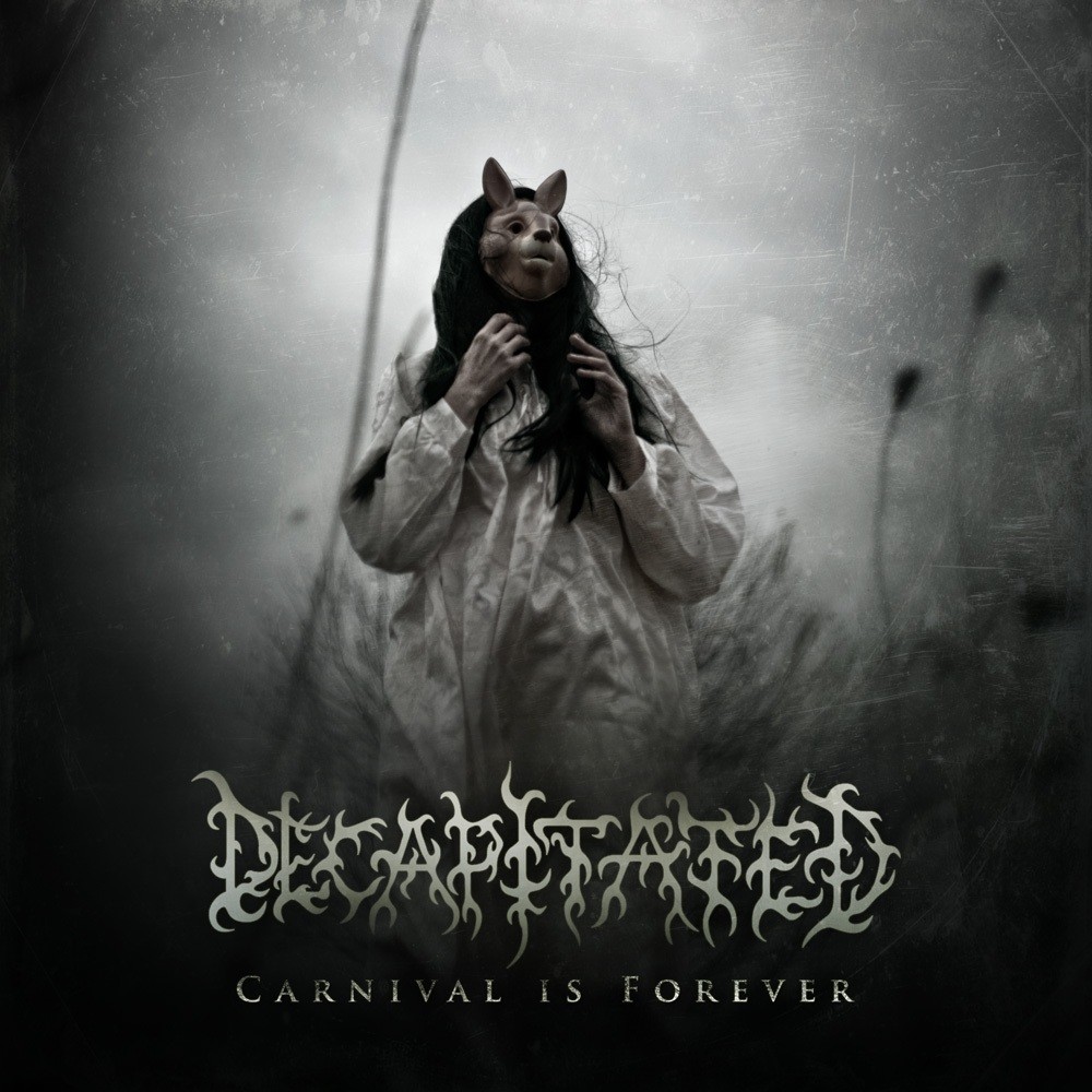 Decapitated - Carnival Is Forever (2011) Cover