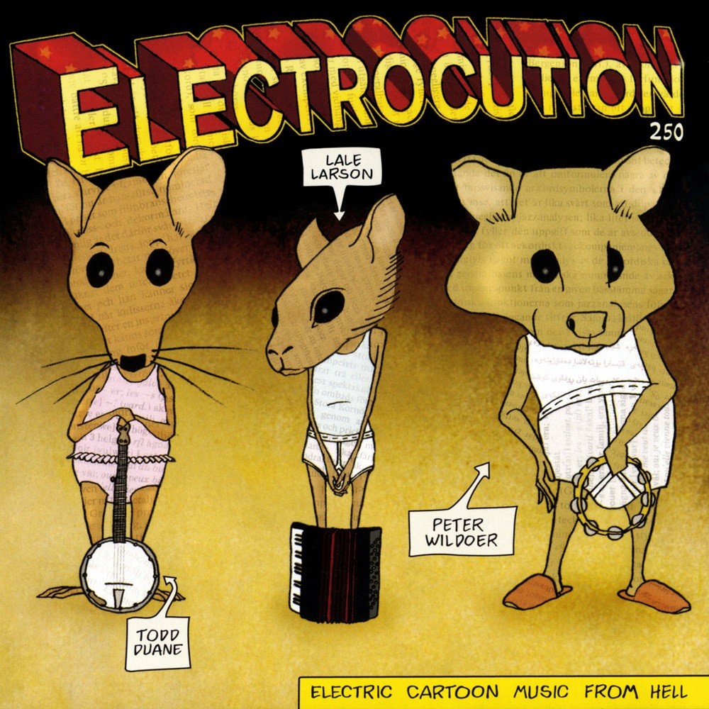 Electrocution 250 - Electric Cartoon Music From Hell (2004) Cover