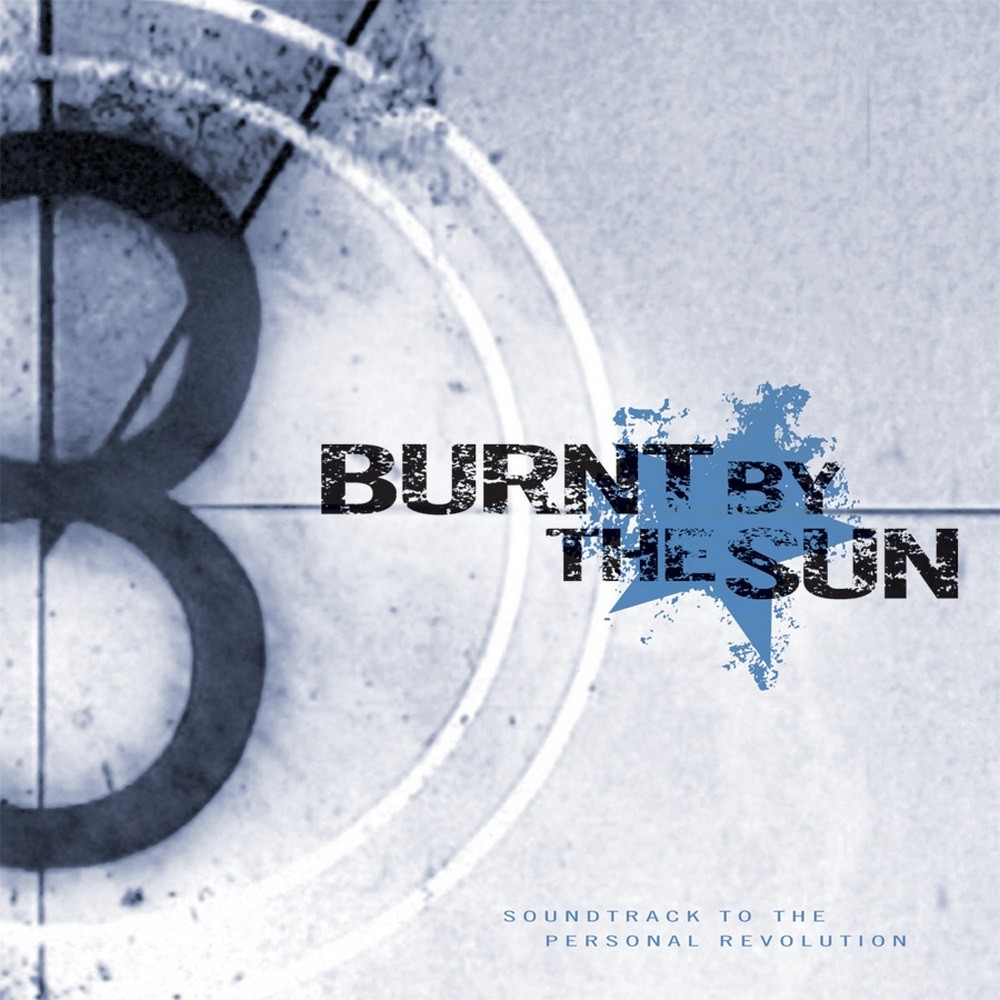 Burnt by the Sun - Soundtrack to the Personal Revolution (2002) Cover
