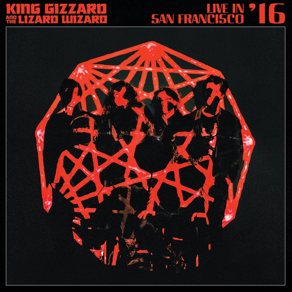 King Gizzard and the Lizard Wizard - Live in San Francisco '16 (2020) Cover