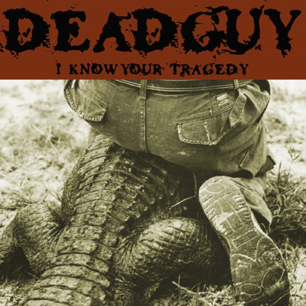 Deadguy - I Know Your Tragedy (2000) Cover