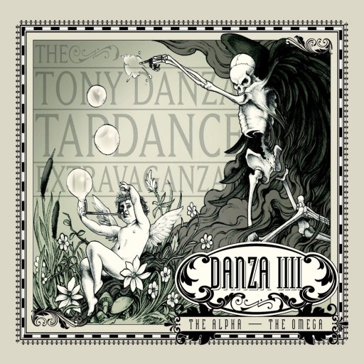 Tony Danza Tapdance Extravaganza, The - Danza IIII: The Alpha – The Omega 2012