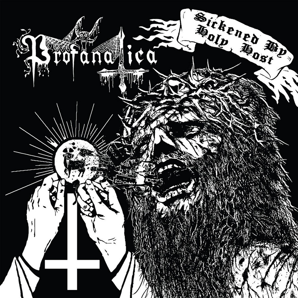 Profanatica - Sickened by Holy Host (2012) Cover