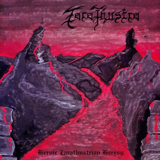 Zarathustra - Heroic Zarathustrian Heresy 1999