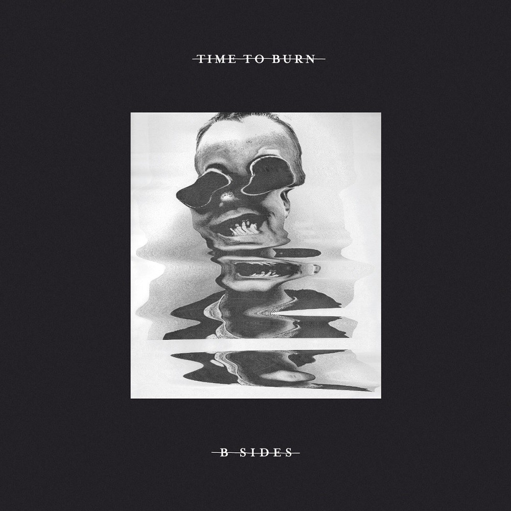 Time to Burn - B-Sides (2013) Cover