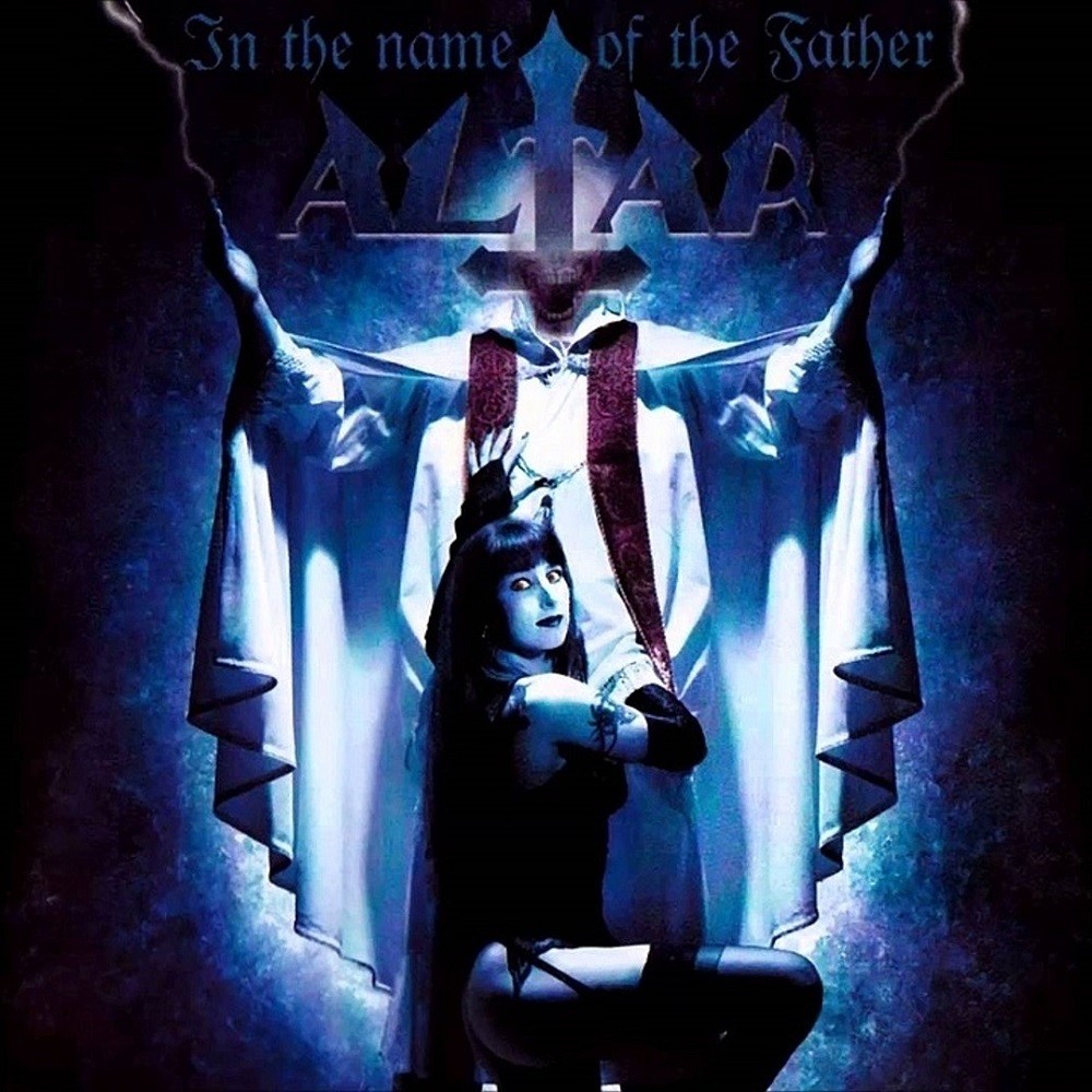 Altar (NLD) - In the Name of the Father (1999) Cover