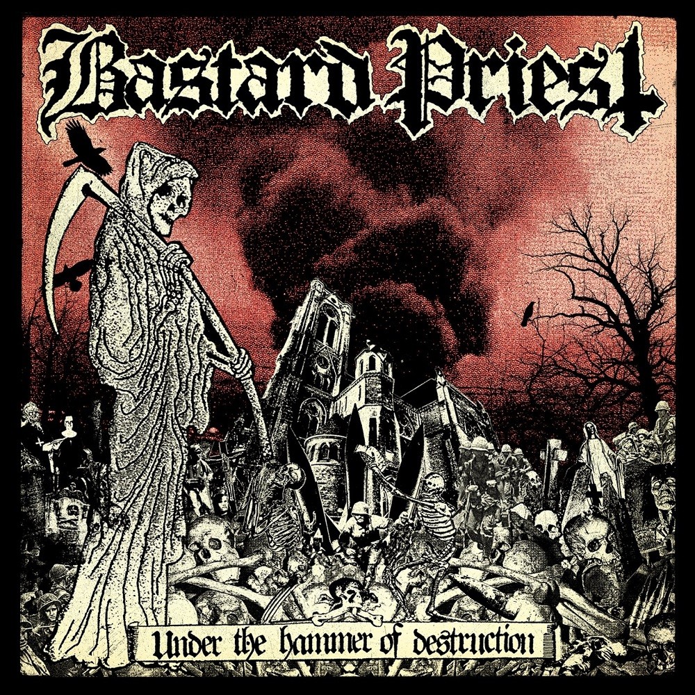 Bastard Priest - Under the Hammer of Destruction (2010) Cover