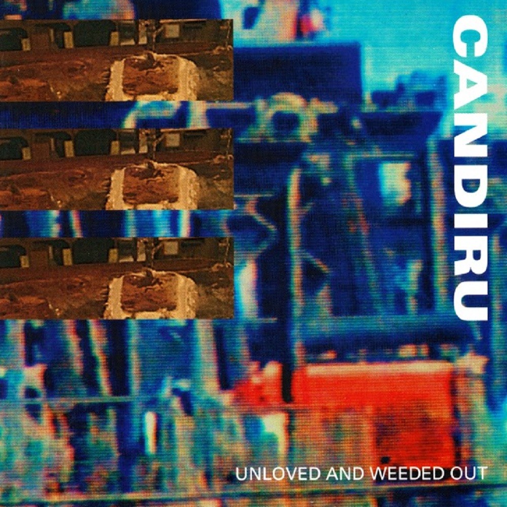 Candiru - Unloved and Weeded Out (1993) Cover