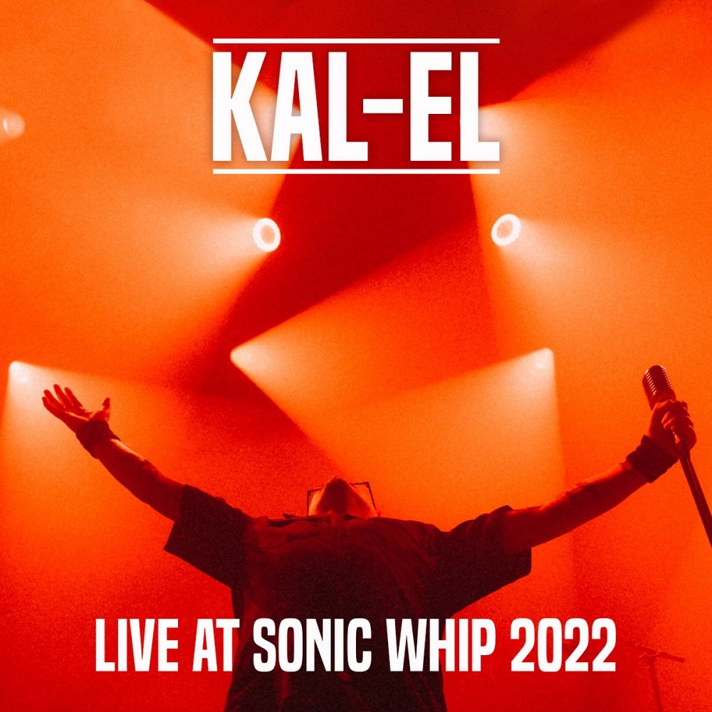 Kal-El - Live at Sonic Whip 2022 (2022) Cover