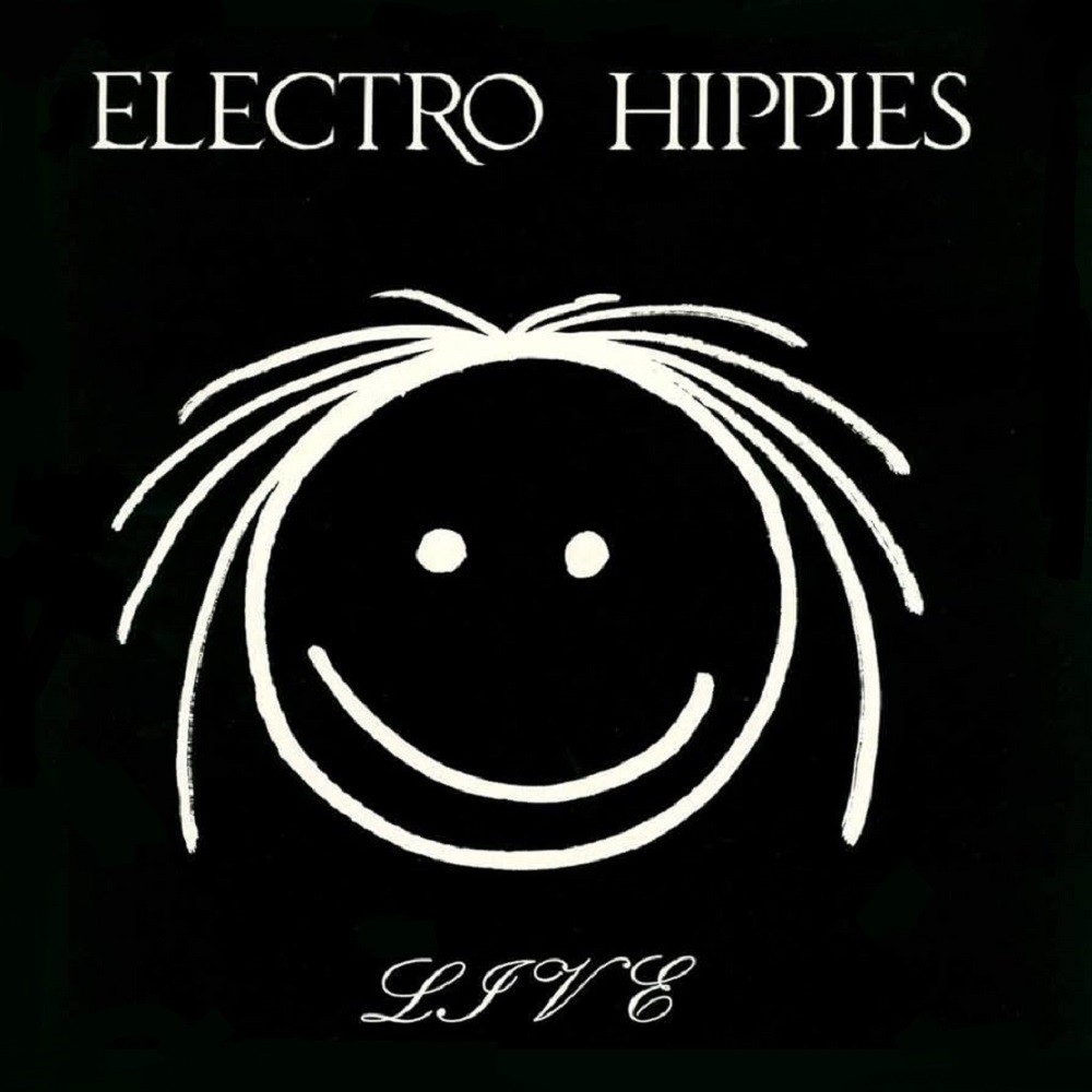 Electro Hippies - Live (1989) Cover