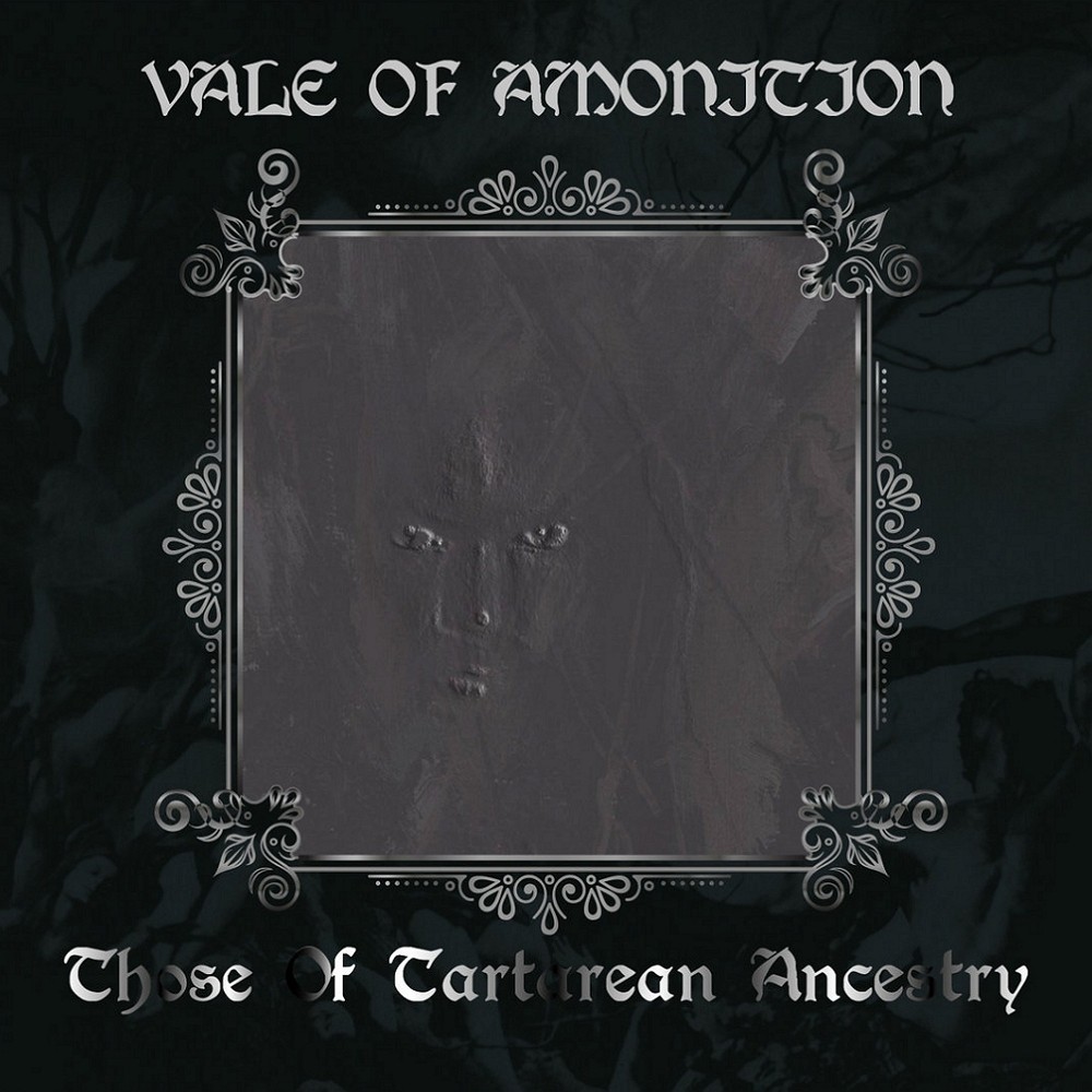 Vale of Amonition - Those of Tartarean Ancestry (2017) Cover