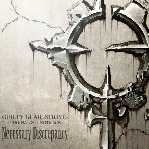 Guilty Gear -STRIVE- Original Soundtrack - Necessary Discrepancy