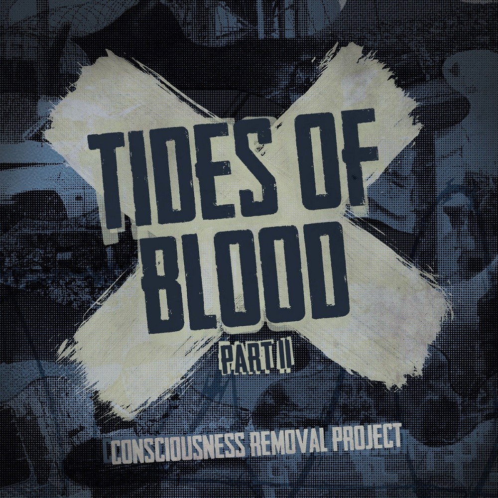 Consciousness Removal Project - Tides of Blood Pt. 2 (2016) Cover