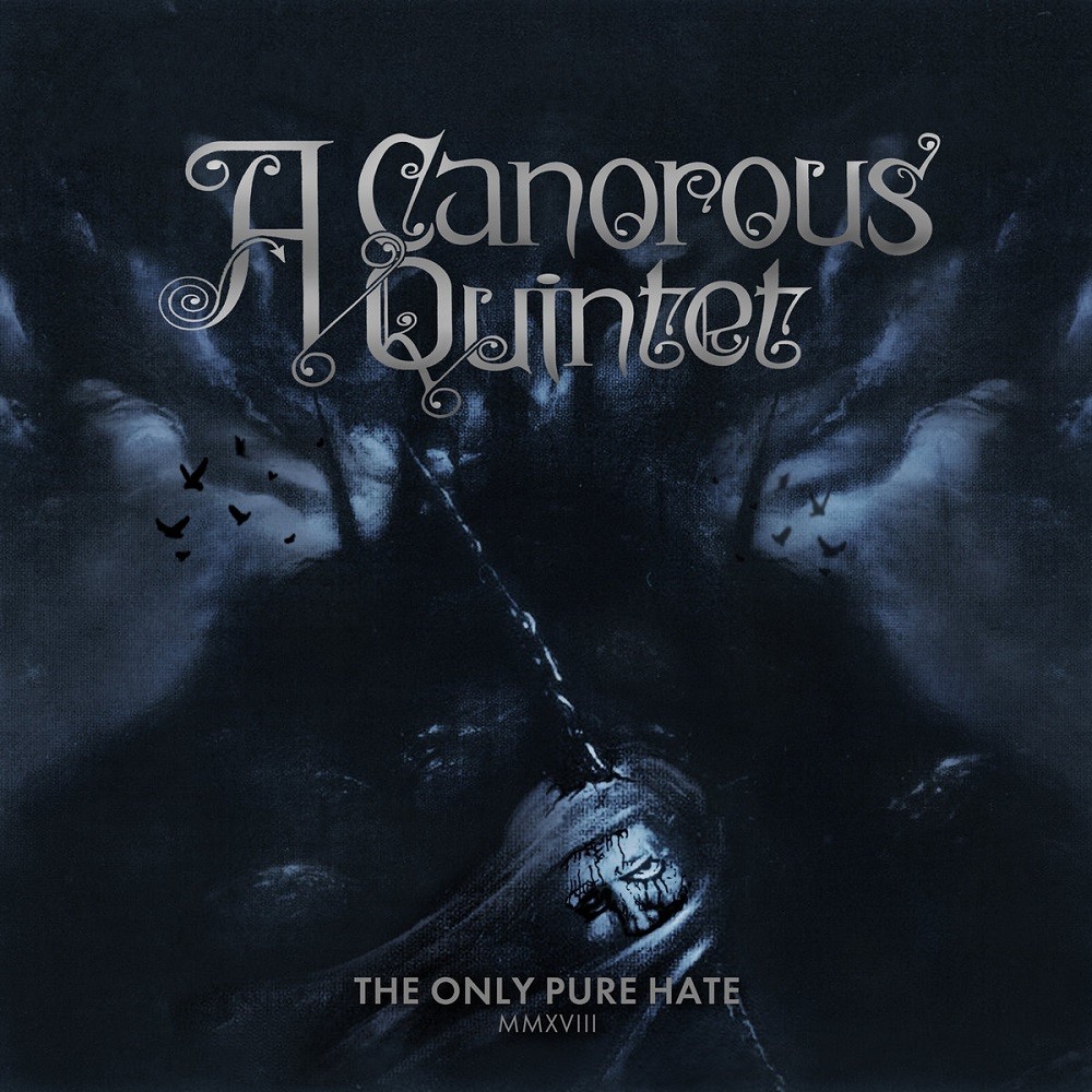 Canorous Quintet, A - The Only Pure Hate MMXVIII (2018) Cover