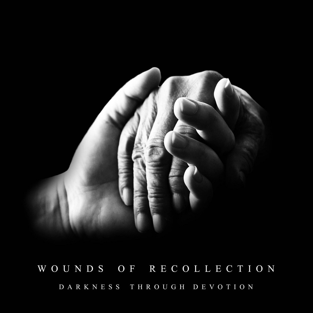 Wounds of Recollection - Darkness Through Devotion (2016) Cover