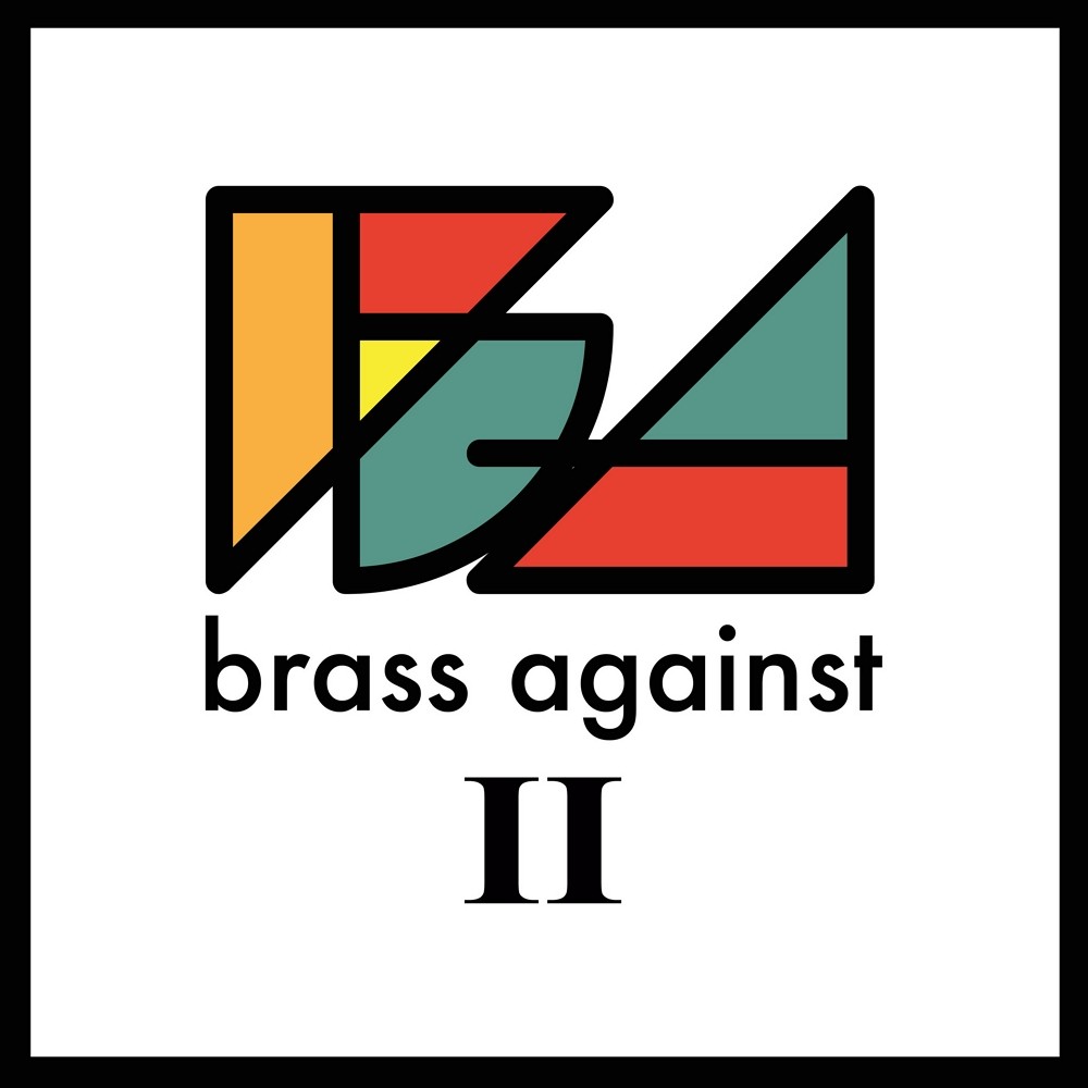 Brass Against - Brass Against II (2019) Cover