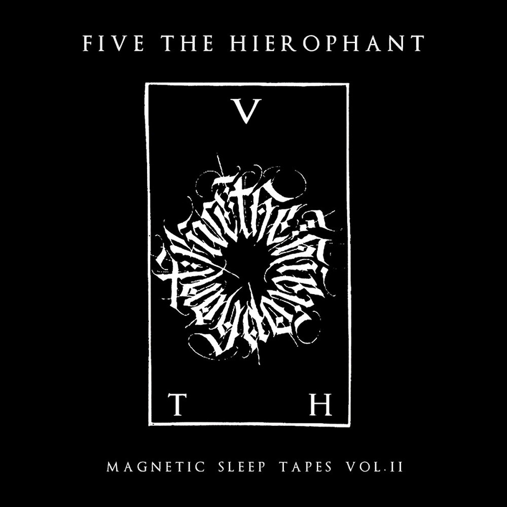 Five the Hierophant - Magnetic Sleep Tapes Vol​.​ 2 (2019) Cover
