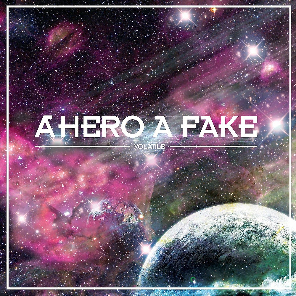 Hero A Fake, A - Volatile (2008) Cover