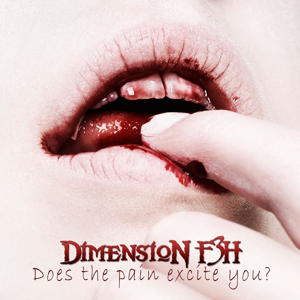 Dimension F3H - Does the Pain Excite You? (2007) Cover
