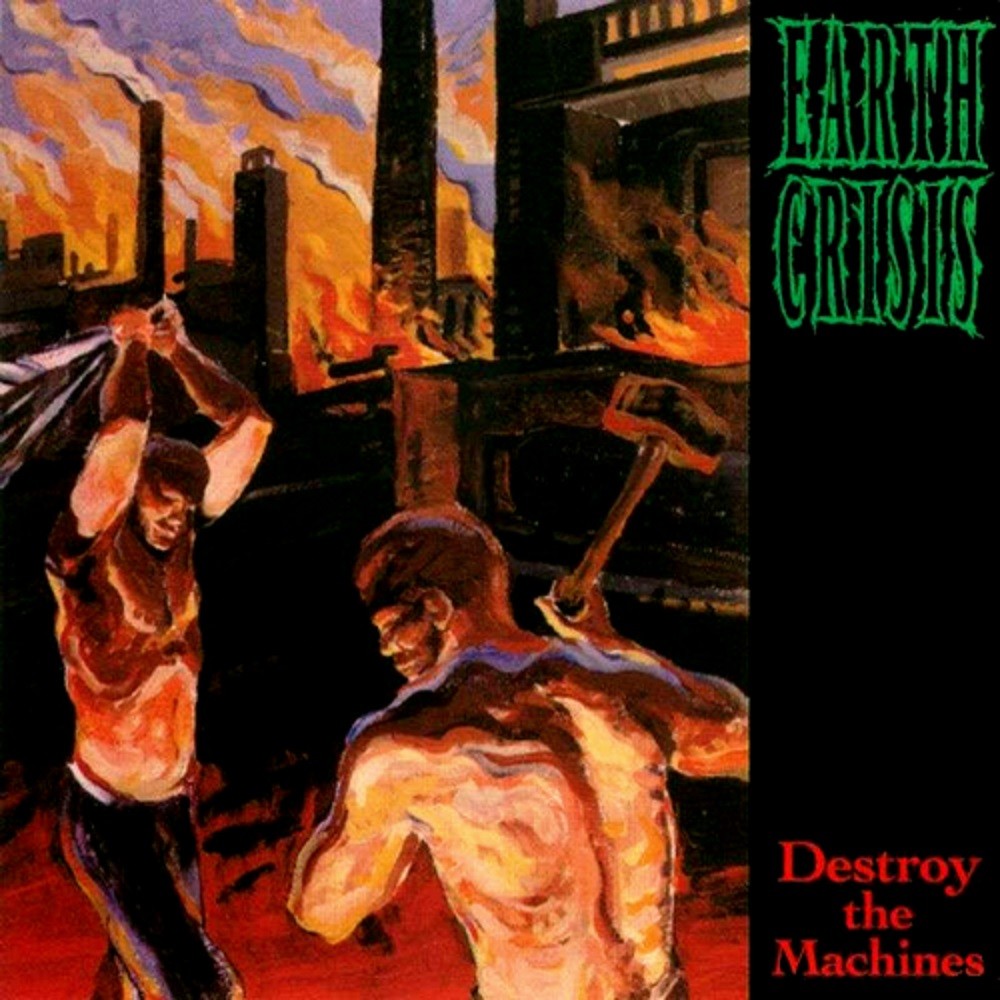 Earth Crisis - Destroy the Machines (1995) Cover