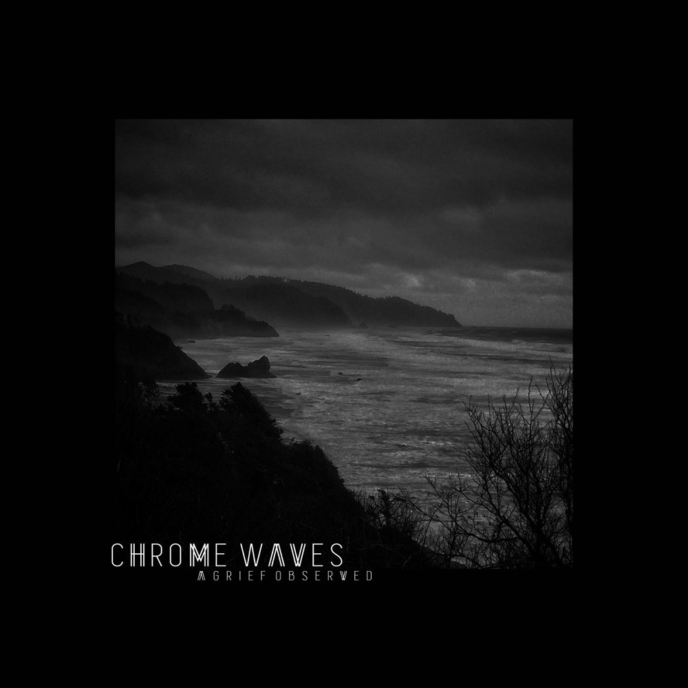 Chrome Waves - A Grief Observed (2019) Cover