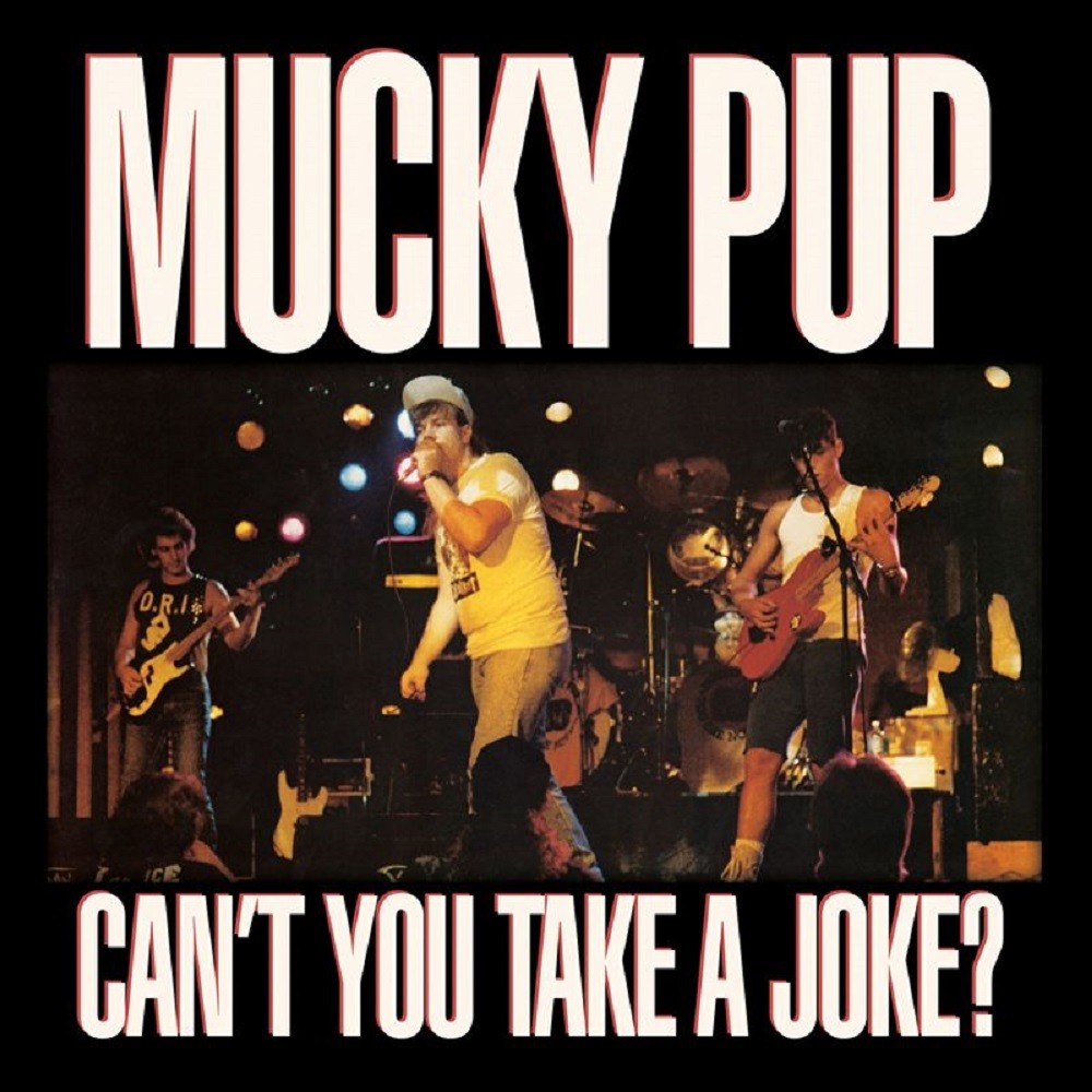 Mucky Pup - Can't You Take a Joke? (1988) Cover