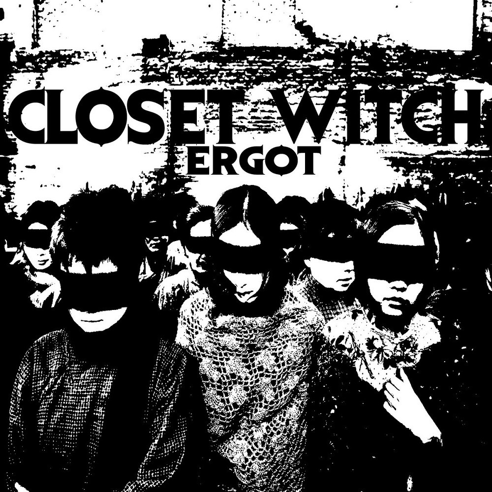 Closet Witch - Ergot (2015) Cover