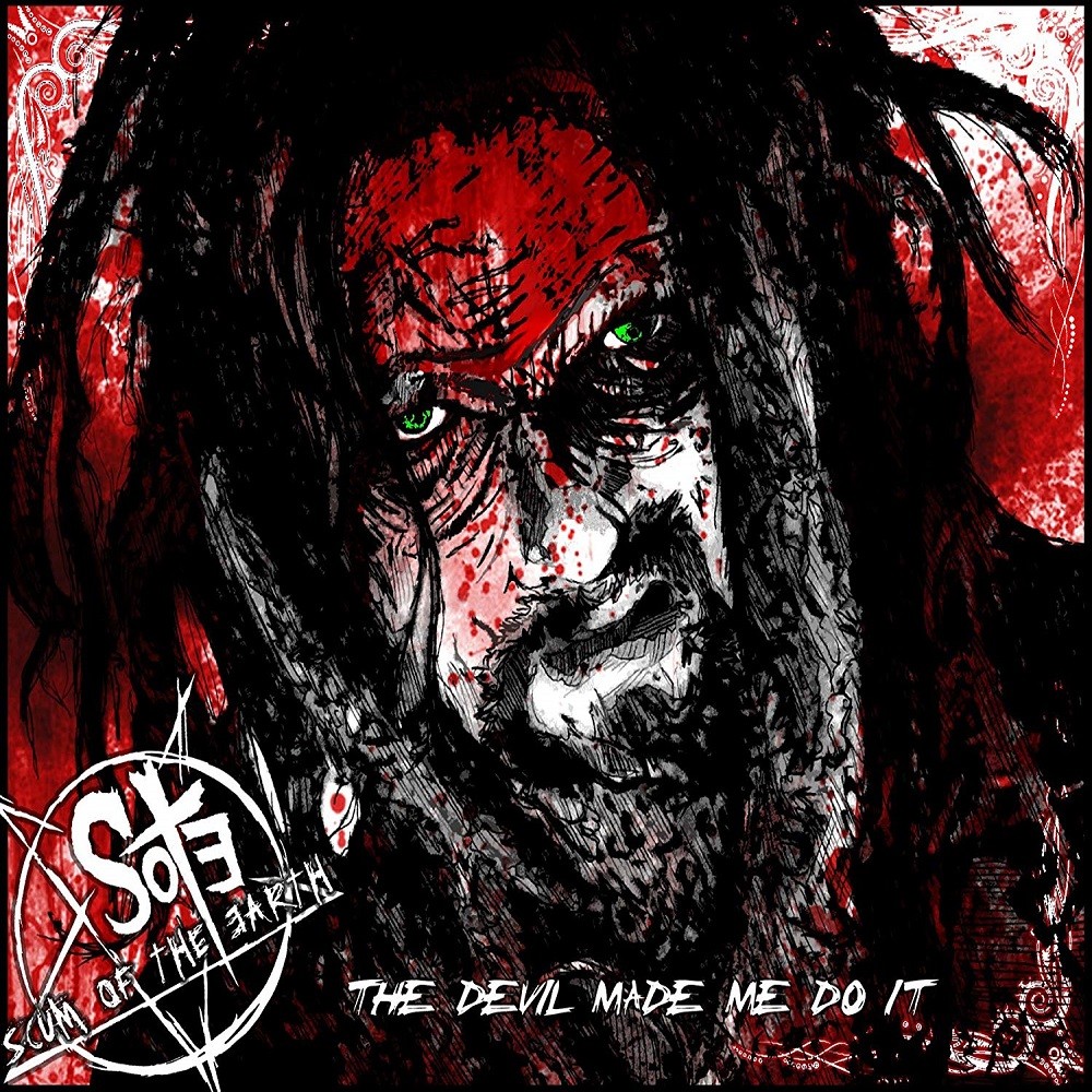 Scum of the Earth - The Devil Made Me Do It (2012) Cover