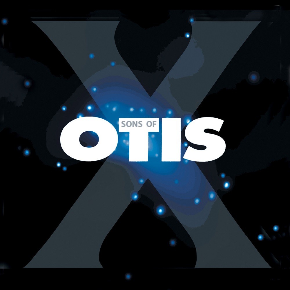 Sons of Otis - X (2005) Cover