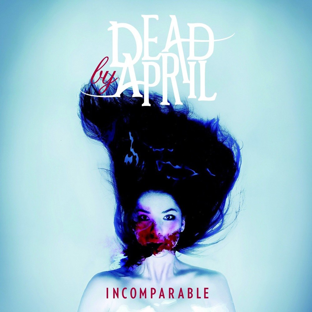 Dead by April - Incomparable (2011) Cover