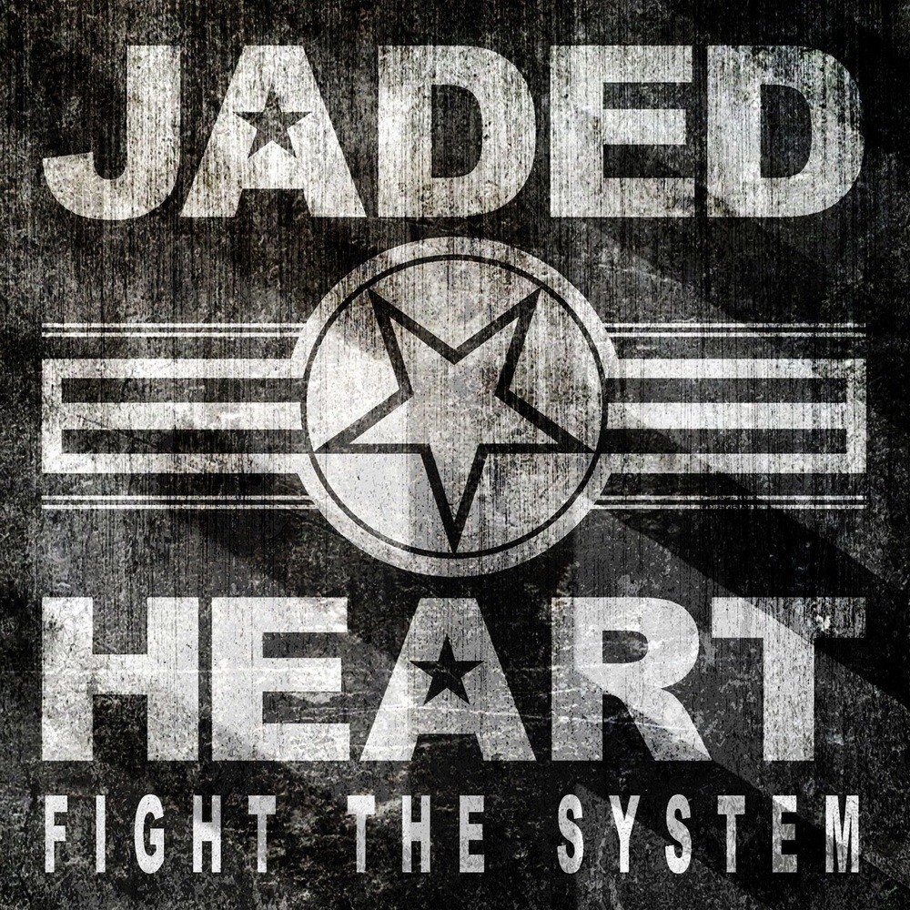 Jaded Heart - Fight the System (2014) Cover