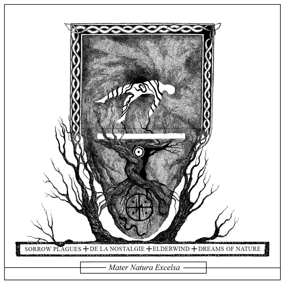 Sorrow Plagues / De la nostalgie / Elderwind / Dreams of Nature - Mater natura excelsa (2018) Cover