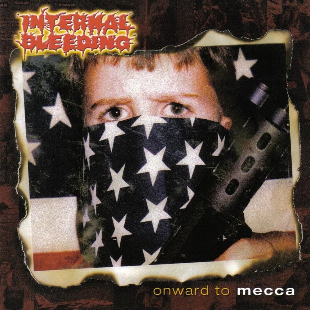 Internal Bleeding - Onward to Mecca (2004) Cover