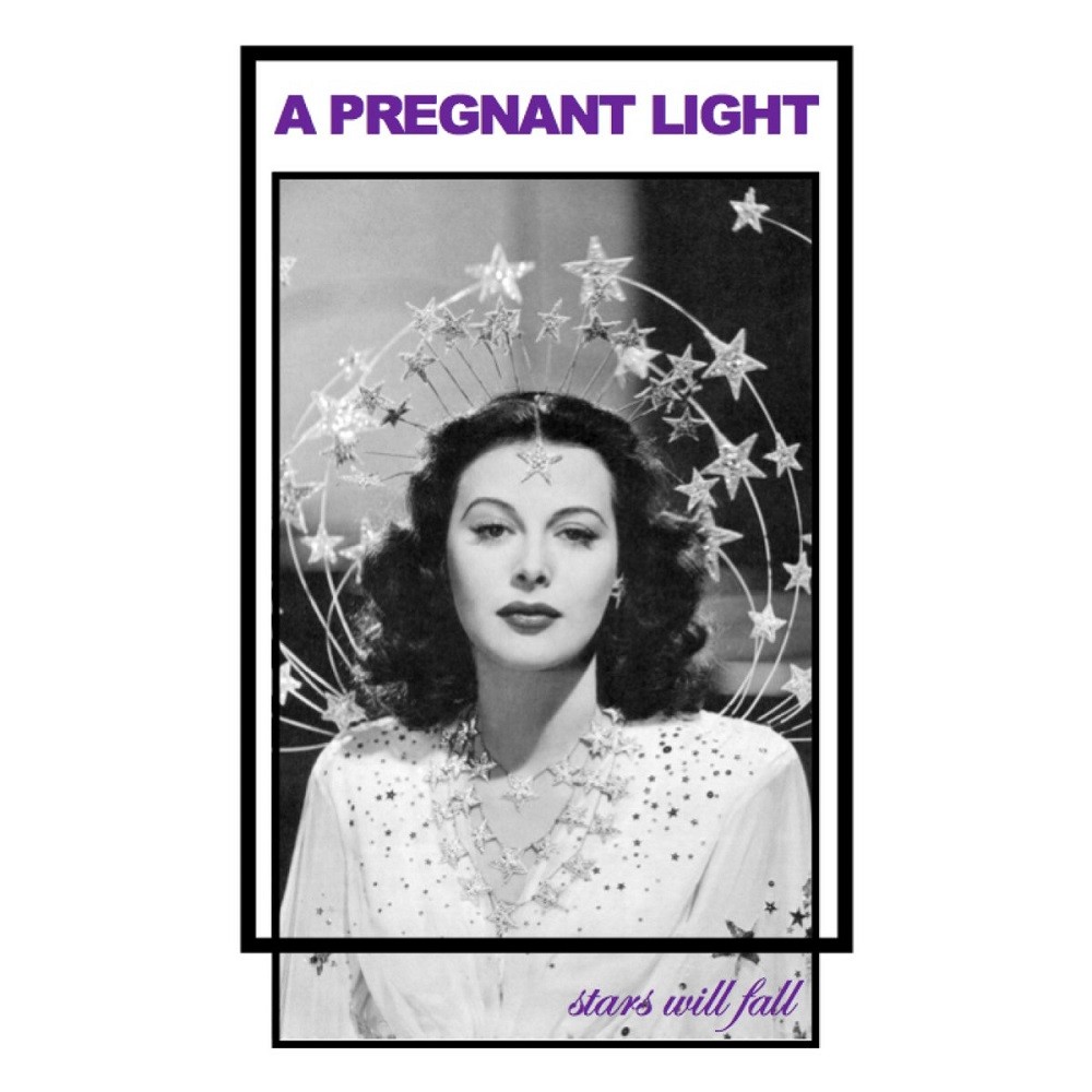 Pregnant Light, A - Stars Will Fall (2013) Cover