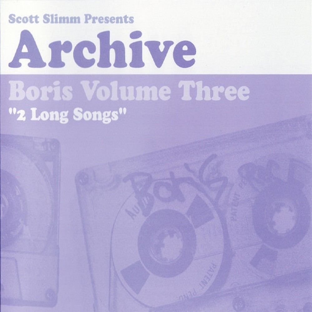 Boris - Archive Volume Three - 2 Long Songs (2005) Cover