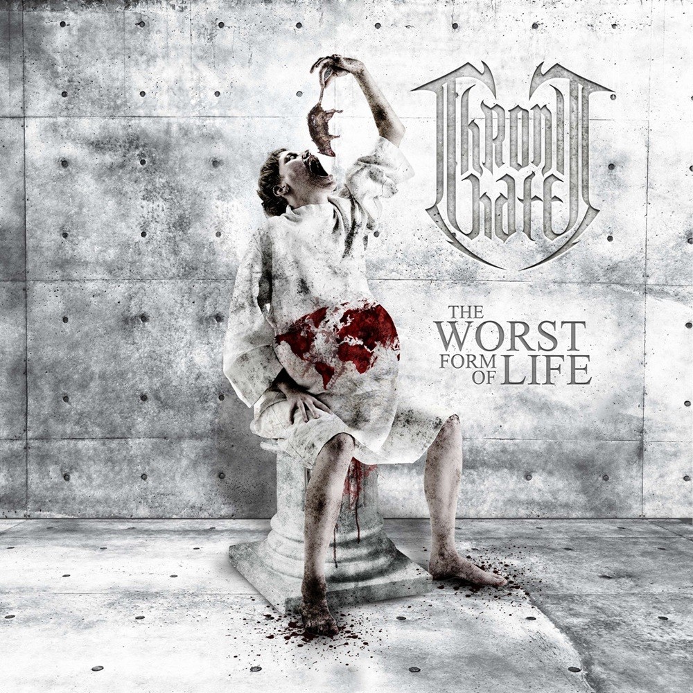 Chronic Hate - The Worst Form of Life