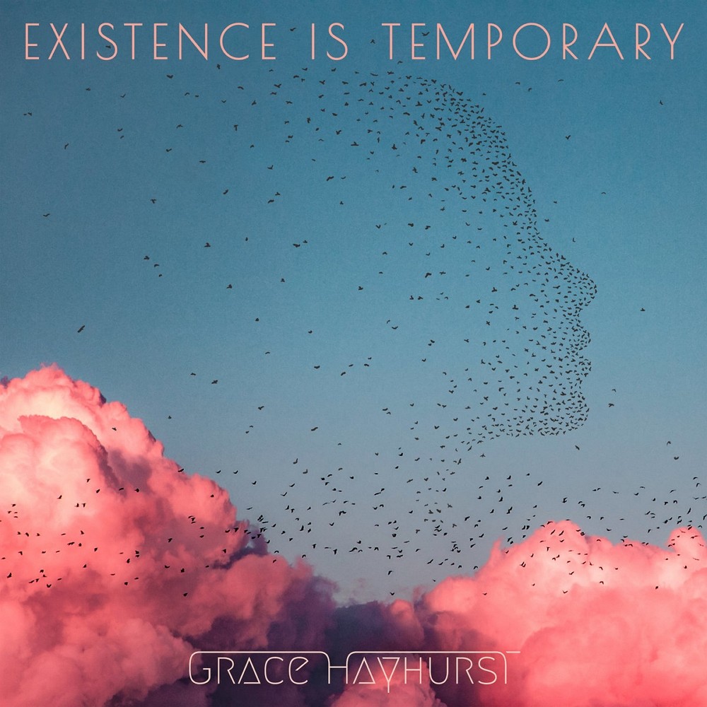 Grace Hayhurst - Existence Is Temporary (2021) Cover