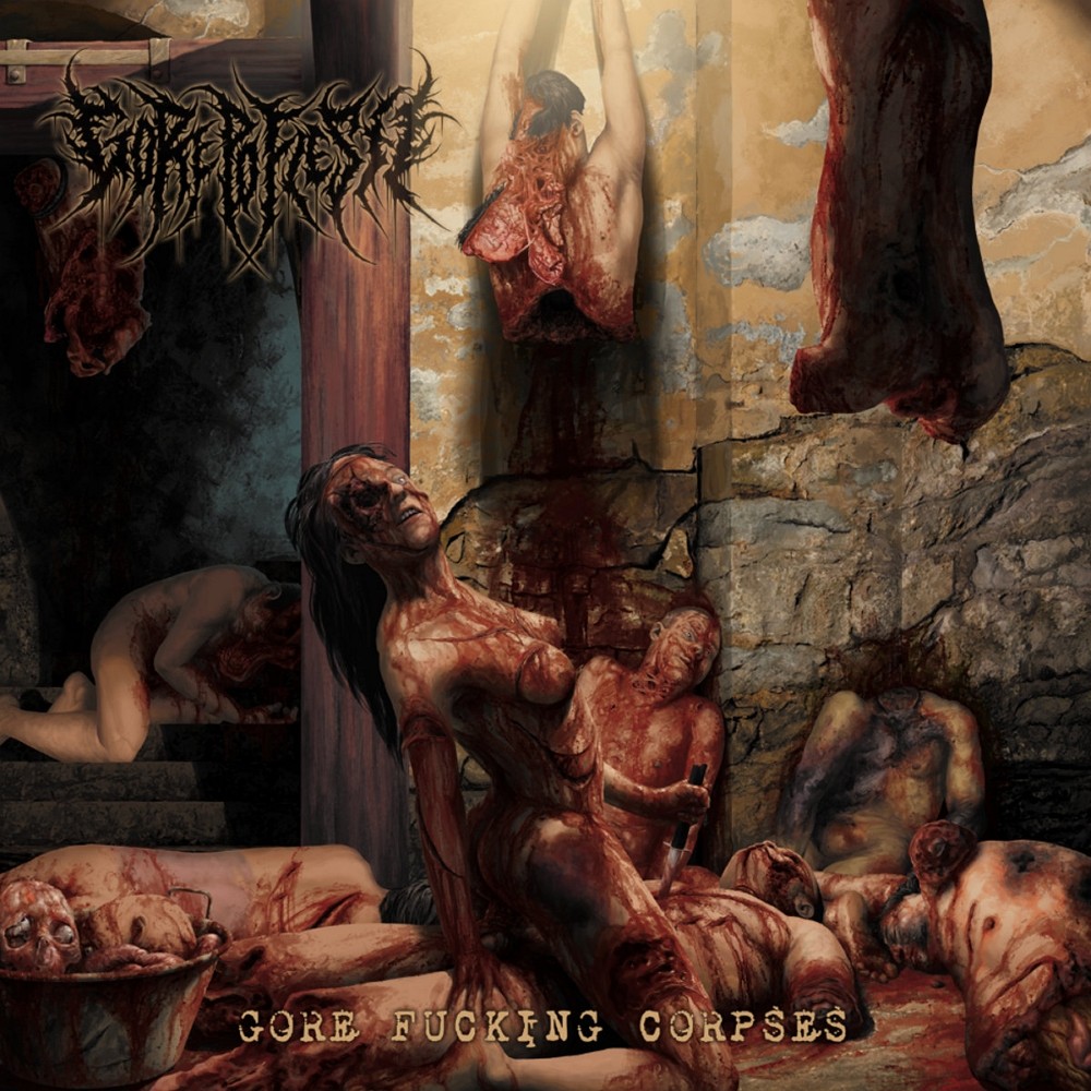 Gorepoflesh - Gore Fucking Corpses (2009) Cover