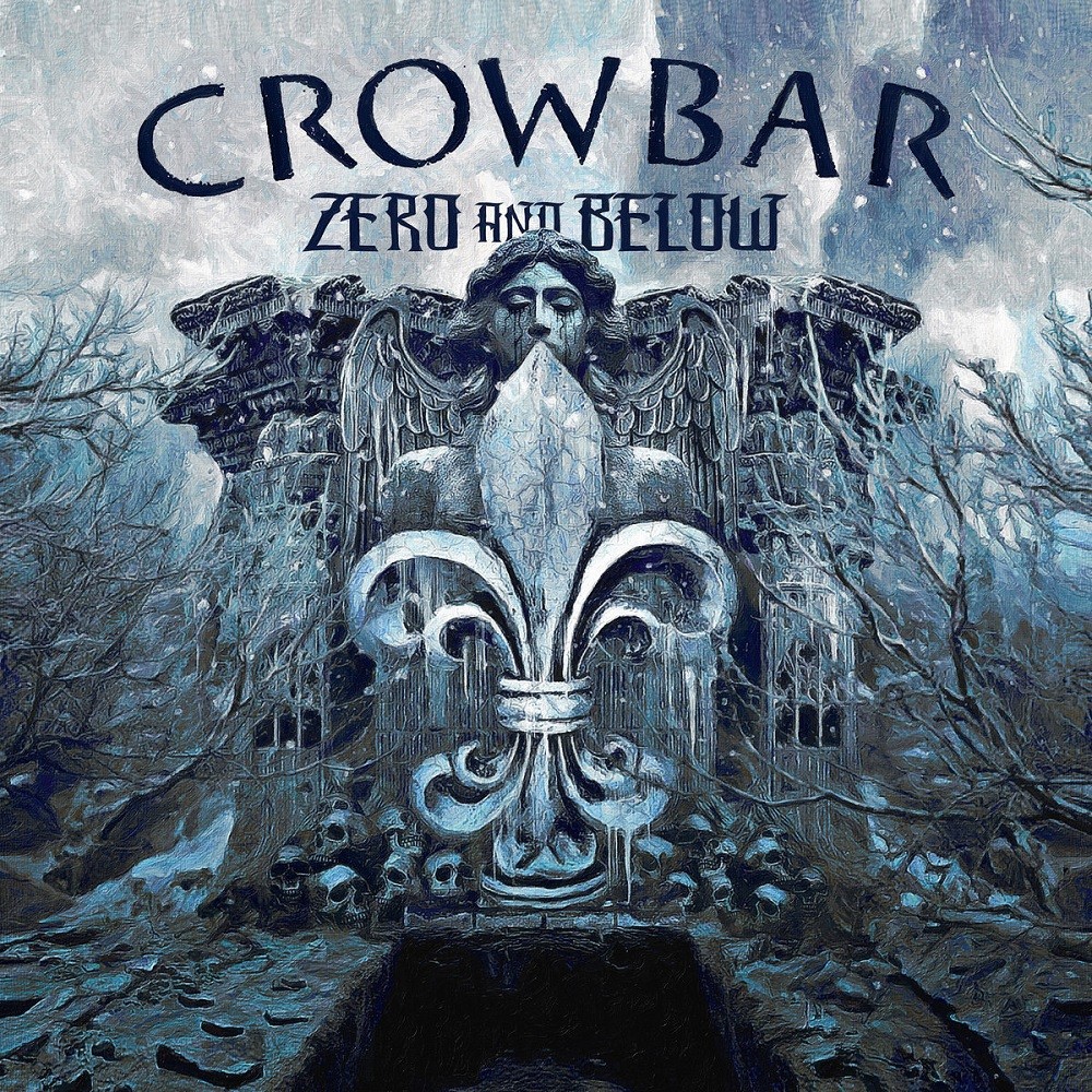 Crowbar - Zero and Below (2022) Cover